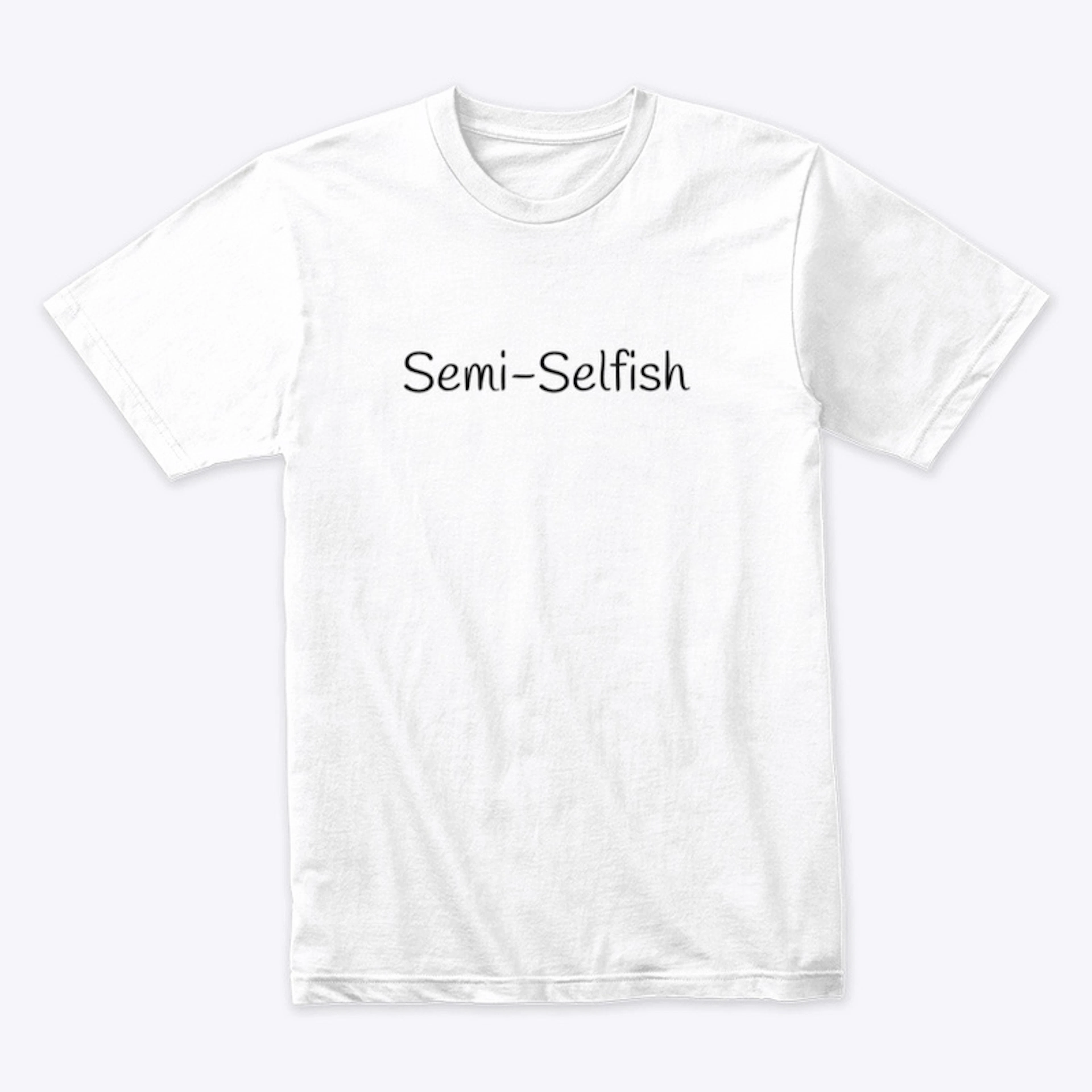 Semi-Selfish 